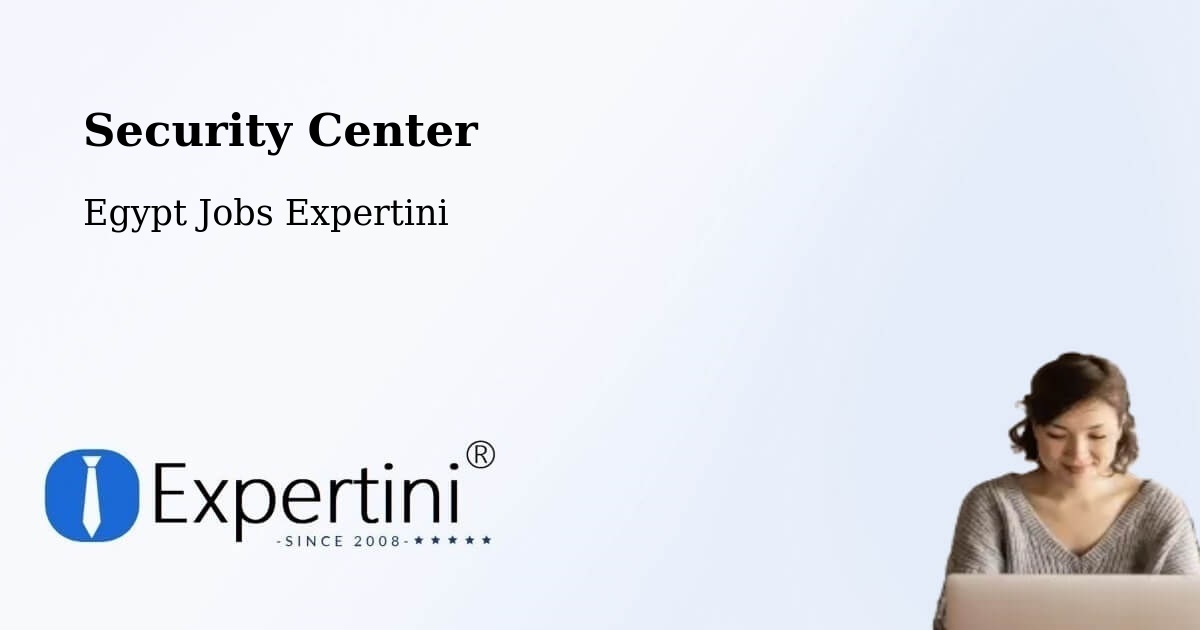 Security & Compliance – Mallawī - Egypt Jobs Expertini