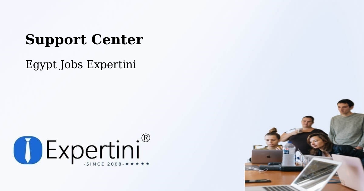 Support Services – Mallawī - Egypt Jobs Expertini